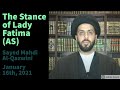 The Stance of Lady Fatima (AS) | Sayed Mahdi Al-Qazwini | 1/16/21