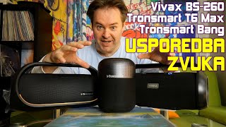 Vivax BS 260 vs Tronsmart Element T6 Max vs Tronsmart Bang