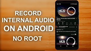 How To Record Internal Audio On Android With Screen Recorder - No Root