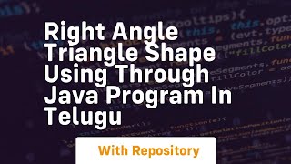 right angle triangle shape using through java program in telugu