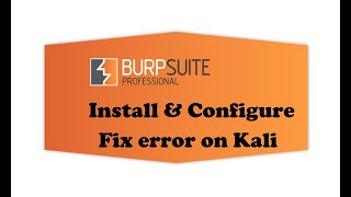 Burp Suite setup | Fix error | config HTTP and HTTPS intercept in Linux