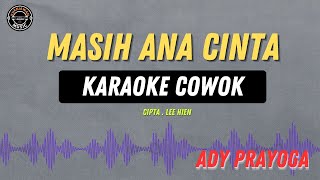 Masih Ana Cinta - ( KARAOKE RAMPAK COWOK ) Ady Prayoga