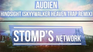 Audien - Hindsight (Skyywalker Heaven Trap Remix)