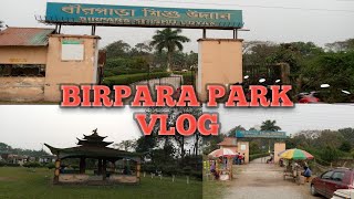 Birpara Park ll #Tour Birpara park ll Alipurduar