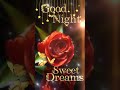 #good night sweet dreams short  # viral video  whatsapp  video #