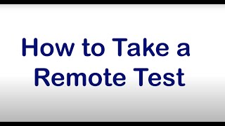 How to Take a Remote Test