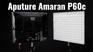 My Impressions of Aputure's Amaran P60C RGB LED