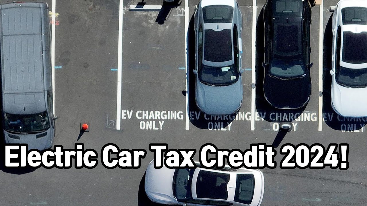 Exciting Changes Coming To Electric Car Tax Credit In 2024! - YouTube