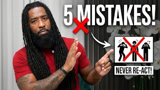 When A Man Does THIS Don't React In These 5 WAYS!