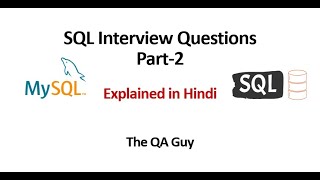 Part:2 - SQL Interview Questions Series in Hindi | The QA Guy