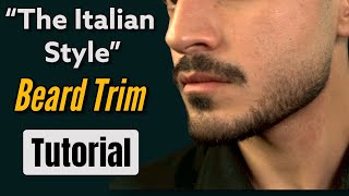 “The Italian” Beard Trim Tutorial