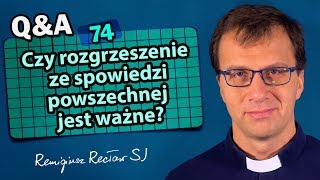 Czy rozgrzeszenie ze spowiedzi powszechnej jest ważne?  [Q\u0026A#74] Remigiusz Recław SJ