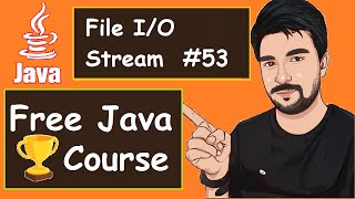 Java File I/O Stream Classes Examples | 2022 | Java Part -53