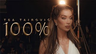 Tea Tairovic - 100%