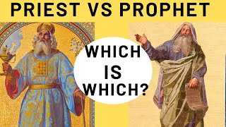 Priest and Prophet. What's the Difference? 22-74b