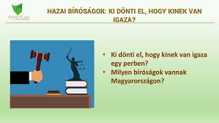 Hazai bíróságok: ki dönti el, hogy kinek van igaza?