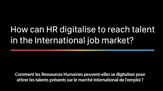 Webinar-Comment les RH peuvent se digitaliser pour attirer les talents sur le marché international?