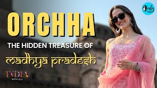 Elli AvrRam Explores Orchha: Madhya Pradesh's Best Kept Gem| India with Elli S4 Ep 1 | Curly Tales