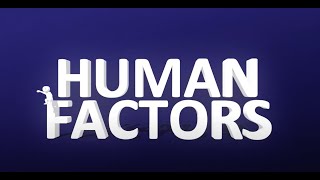 Human factors in five minutes