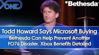 Todd Howard Says Microsoft Buying Bethesda Helps Prevent Another Fallout 76, Xbox Benefits Detailed