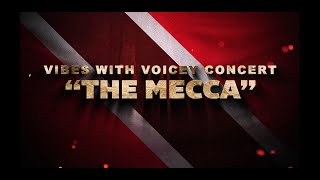 Vibes with Voicey Concert: The Mecca