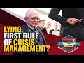 HOW LYING BECAME FIRST RULE OF CRISIS MANAGEMENT | DAN RESPONDS TO BULLSHIT