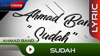 Ahmad Band - Sudah