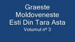 Graeste Moldoveneste - Esti Din Tara Asta