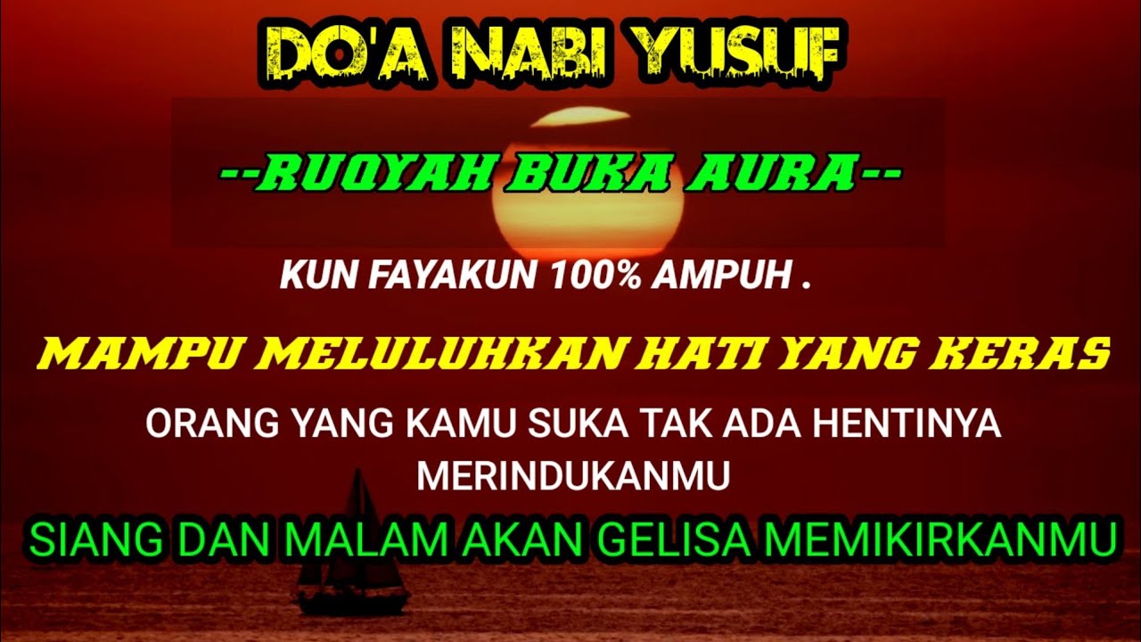 DOA PENGASIHAN NABI YUSUF PEMBUKA AURA KETAMPANAN AURA POSITIF AYAT ...