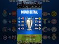 los octavos de final de la champions league 2023 2024 😍🏆