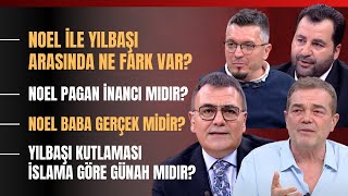 Noel İle Yılbaşı Arasında Ne Fark Var? Noel Pagan İnancı Mıdır? Noel Baba Gerçek Midir?