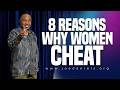 8 Reasons why women cheat - Apostle Dr Joe Daniels