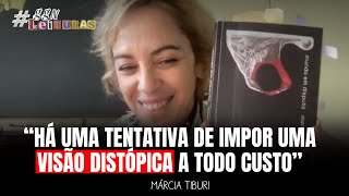 MÁRCIA TIBURI ABORDA A ASCENSÃO DAS DISTOPIAS EM SEU NOVO LIVRO \