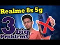 3 Big Problems realme 8s 5g  Or Reasons to Buy OR not buy realme 8s 5g  - Overall A Great