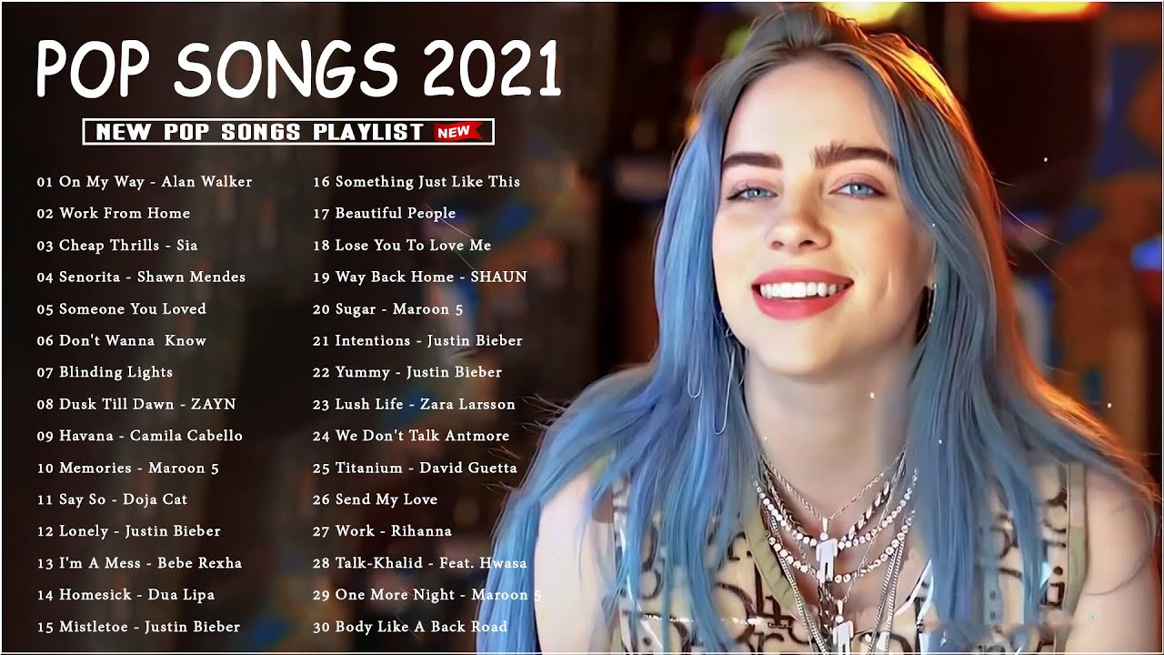 New Popular Songs 2021 Best English Songs 2021 Billboard Hot 100 This ...