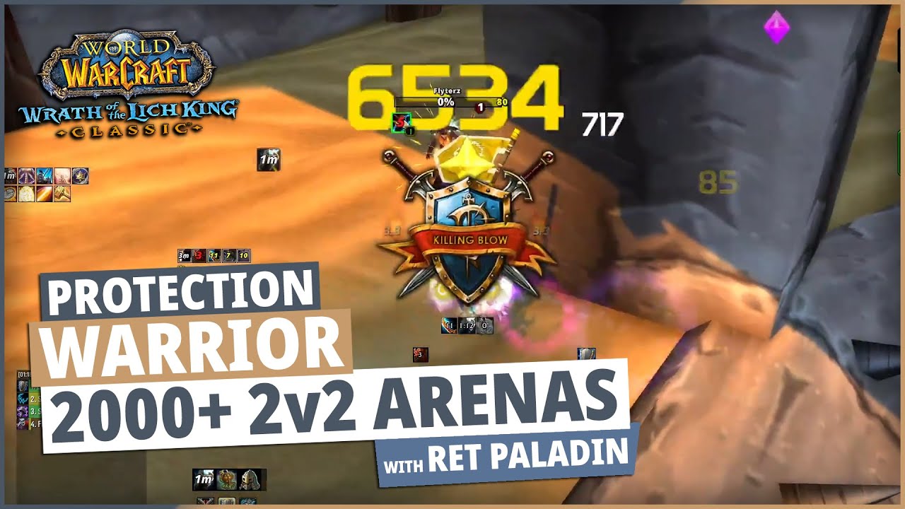 WoW Wotlk PvP - 2v2 Arena 2000+ Rating : Prot Warrior / Ret Paladin ...