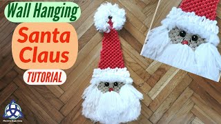 Macrame Santa Claus Tutorial - Christmas Wall Hanging Decoration DIY