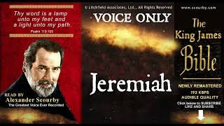 24 |  Jeremiah { SCOURBY AUDIO BIBLE KJV }  "Thy Word is a lamp unto my feet"  Psalm: 119-105