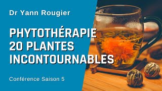 Phytothérapie : 20 plantes incontournables pour se soigner [Conférence ]