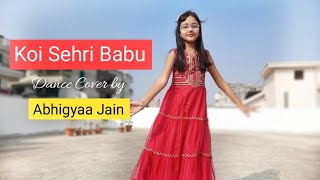 koi Sehri Babu | Dance | Abhigyaa Jain | Divya Agarwal | Koi Sehri Babu Dance |Wedding Choreography