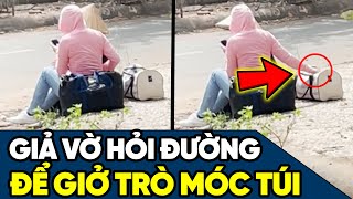 Giả vờ hỏi đường để giở trò MÓC TÚI | Góc Cảnh Giác