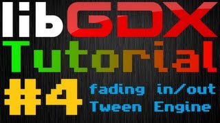 Java Game Development (LibGDX) | Episode 4 - Fading our splash screen in and out using Tween Engine