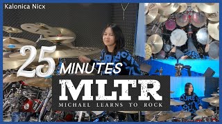 Michael Learns To Rock - 25 Minutes || Drum Cover by KALONICA NICX