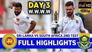 Full Highlights | Sri Lanka Vs South Africa 2nd Test Match Day 3 2024 | SA VS SL