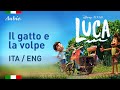 (Luca Trailer Song) Il gatto e la volpe - Edoardo Bennato Italian/English translation