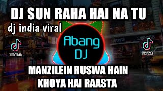 Download Lagu DJ SUN RAHA HAI NA TU MANZILEIN RUSWA HAIN KHOYA H... MP3 Gratis