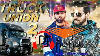 Truck Union 2 : Surjit khan - Dhol remix | Byg Byrd | Dj Rahul | New Punjabi songs 2019