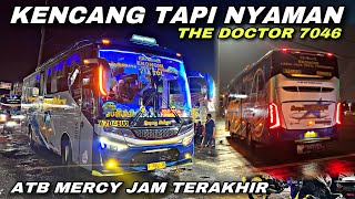 Kencang Tapi Nyaman 🥰 ATB Mercy Bumiayu Jam Terakhir ❗️| trip Sugeng Rahayu W 7046 UO “ The Doctor “