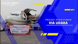 PROSES PENGIRIMAN BARANG VIA UDARA BERSAMA LIONEL EXPRESS