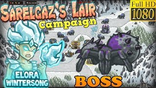 Kingdom Rush HD - BOSS Sarelgaz Sarelgaz's Lair Campaign (Level 13) Hero - Elora Wintersong